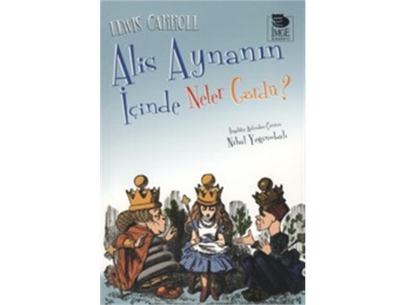 Alice Aynanın İçinde Ne Gördü? Lewis Carroll