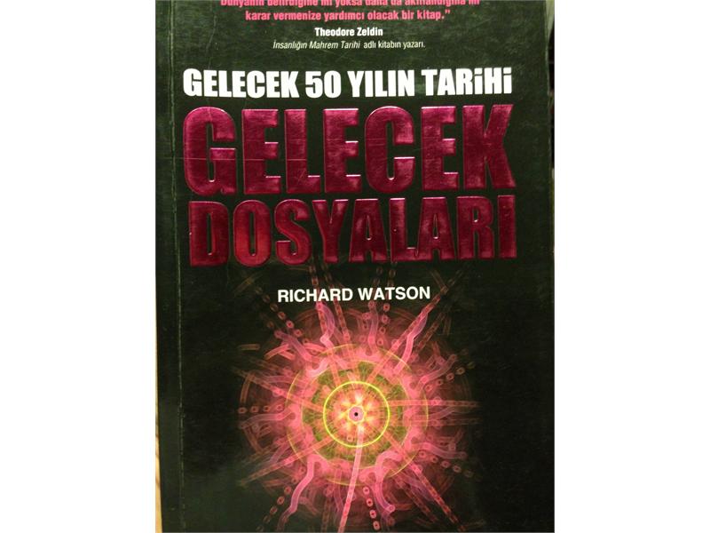 Gelecek Dosyaları Richard Watson