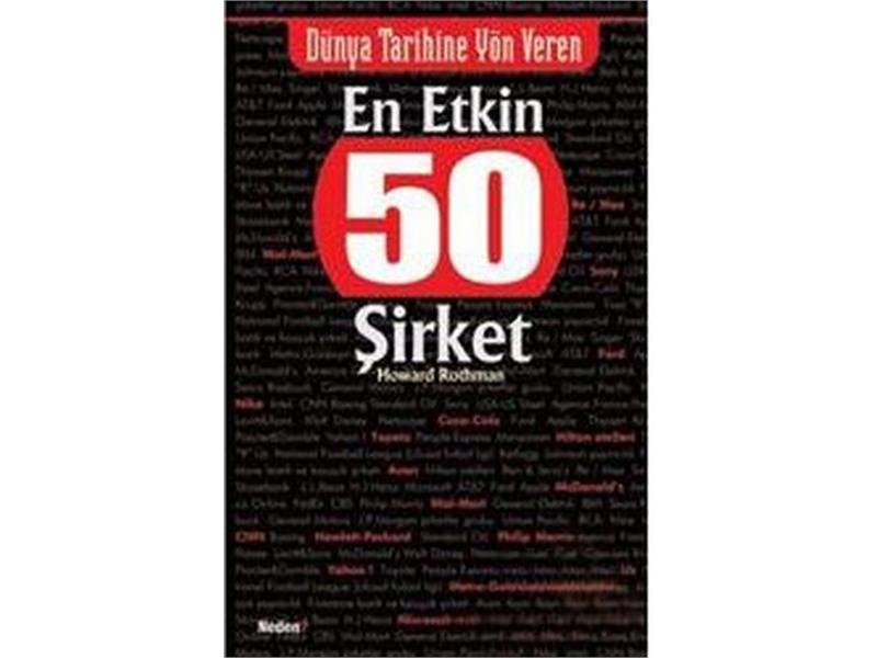 Dünya Tarihine Yön Veren En Etkin 50 Şirket Howard Rothman